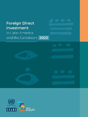 Foreign direct investment in Latin America and the Caribbean 2023 -  United Nations: Economic Commission for Latin America and the Caribbean