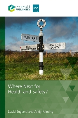 Where Next for Health and Safety? - David England, Andy Painting