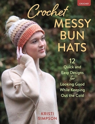 Crochet Messy Bun Hats - Kristi Simpson