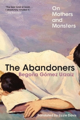 The Abandoners - Begoña Gómez Urzaiz