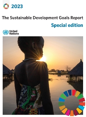 The sustainable development goals report 2023 -  United Nations: Department of Economic and Social Affairs