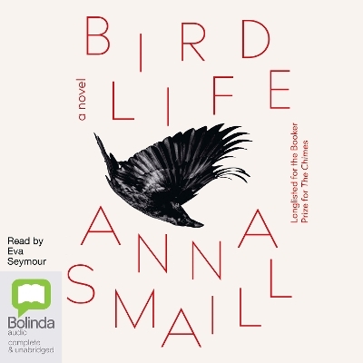 Bird Life - Anna Smaill