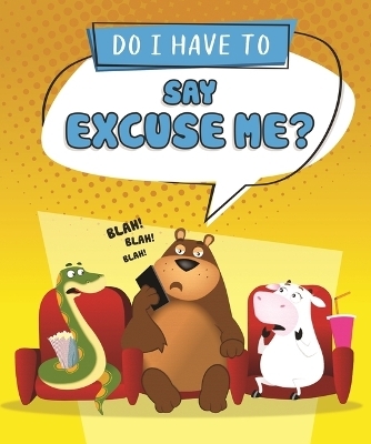 Do I Have to Say Excuse Me? -  Sequoia Kids Media