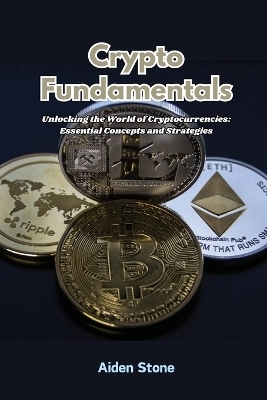 Crypto Fundamentals - Aiden Stone