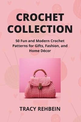 Crochet Collection - Tracy Rehbein