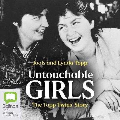 Untouchable Girls - Jools Topp, Lynda Topp