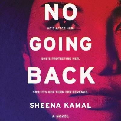 No Going Back - Sheena Kamal