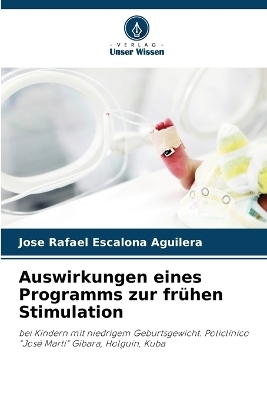 Auswirkungen eines Programms zur fr�hen Stimulation - Jose Rafael Escalona Aguilera