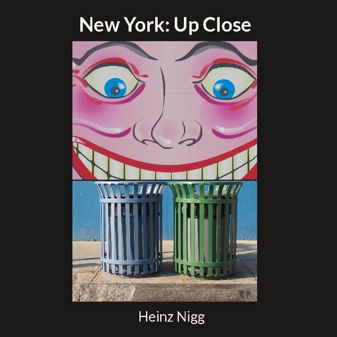 New York: Up Close - Heinz Nigg