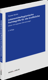 Lebensmittelhygienische Fachbegriffe für die Großküche - Thomas Reiche