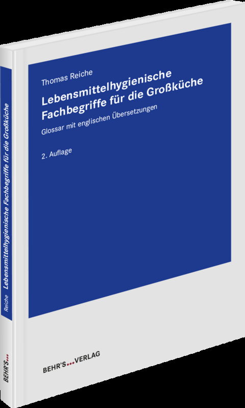 Lebensmittelhygienische Fachbegriffe für die Großküche - Thomas Reiche