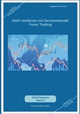 Geld verdienen mit Devisenhandel Forex Trading - Holger Kiefer