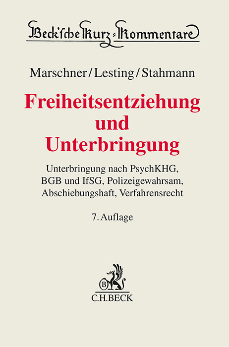 Freiheitsentziehung und Unterbringung - Rolf Marschner, Wolfgang Lesting, Rolf Stahmann