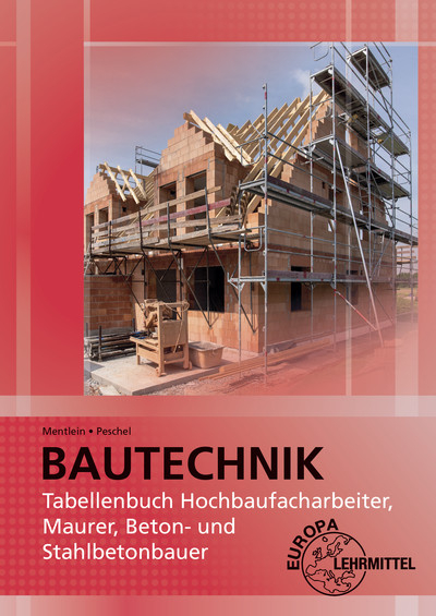 Tabellenbuch Hochbaufacharbeiter, Maurer, Beton- und Stahlbetonbauer - Peter Peschel, Horst Mentlein