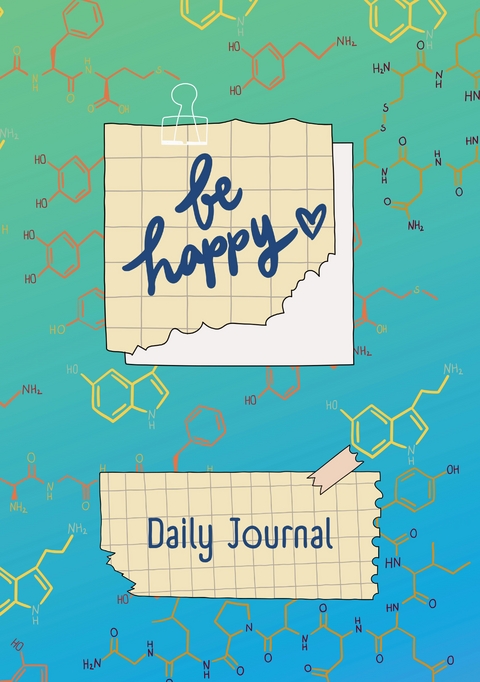 JOURNAL - Tagebuch zum Glücklich sein - Be Happy - Maria Thiele