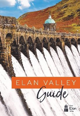 Elan Valley Guide -  Dŵr Cymru Welsh Water