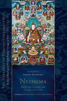 Nyingma: Mahayoga, Anuyoga, and Atiyoga, Part Two - Padmakara Translation Group, Jamgon Kongtrul Lodro Taye