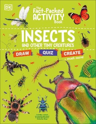 The Fact-Packed Activity Book Insects -  Dk