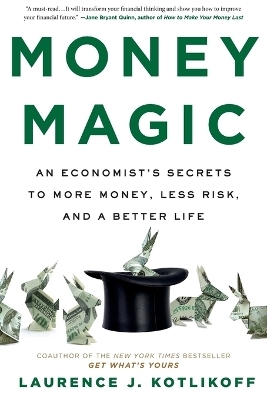 Money Magic - Laurence Kotlikoff