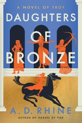 Daughters of Bronze - A. D. Rhine