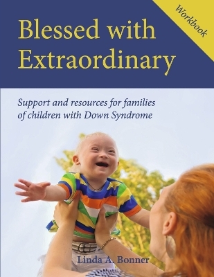 Blessed with Extraordinary Workbook - Linda A. Bonner