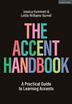 The Accent Handbook - Jessica Hammett, Lottie Williams-Burrell