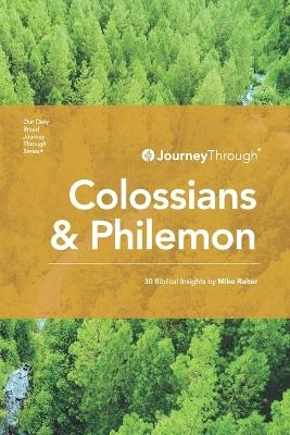 Journey Through Colossians & Philemon - Mike Raiter