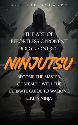 Ninjutsu - Rogelio Stewart