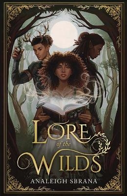 Lore of the Wilds - Analeigh Sbrana