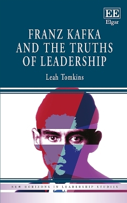 Franz Kafka and the Truths of Leadership - Leah Tomkins