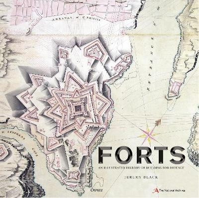 Forts -  The National Archives, Jeremy Black