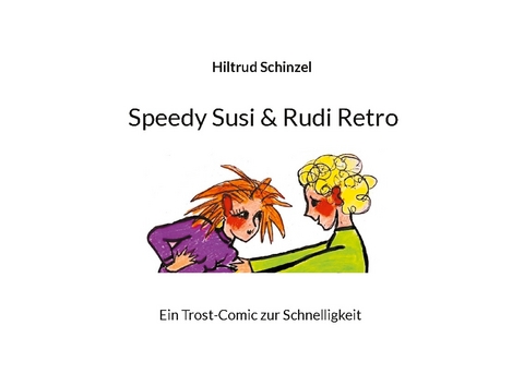 Speedy Susi & Rudi Retro - Hiltrud Schinzel