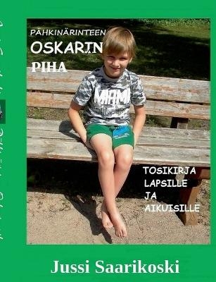 P�hkin�rinteen Oskarin piha - Jussi Saarikoski