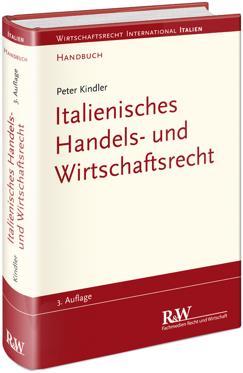 Italienisches Handels- und Wirtschaftsrecht - Peter Kindler