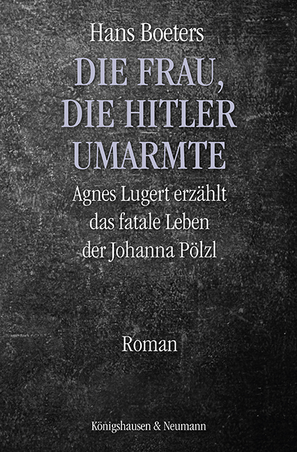 Die Frau, die Hitler umarmte - Hans Boeters