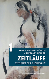 Zeitläufe - Mira-Christine Köhler, Ekkehart Köhler