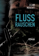 Flussrauschen - Lilian Muscutt