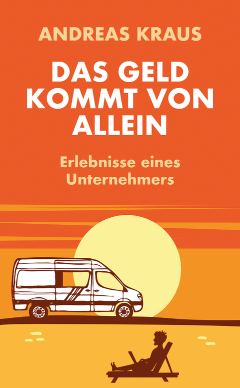 Das Geld kommt von allein - Andreas Kraus