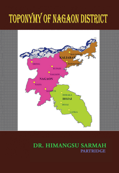 Toponymy of Nagaon District -  Dr. Himangsu Sarmah