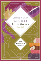 Alcott - Little Women. Parts 1 & 2 - Louisa May Alcott