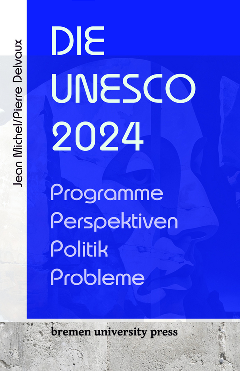 Die UNESCO 2024 - Jean Michel, Pierre Delveaux