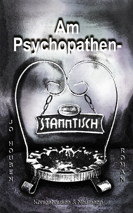 Am Psychopathenstammtisch - Jo Houben