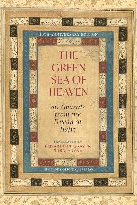 The Green Sea of Heaven -  Hafiz