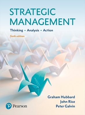 Strategic Management - Graham Hubbard, John Rice, Peter Galvin