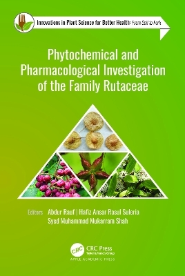 Phytochemical and Pharmacological Investigation of the Family Rutaceae - 