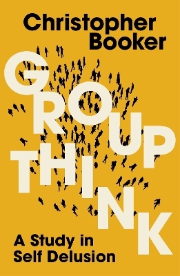 Groupthink - Mr Christopher Booker