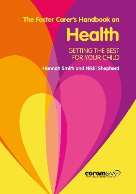 The Foster Carer's Handbook On Health - Hannah Smith, Nikki Shepherd