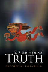 In Search of My Truth - Vicente Bobadilla