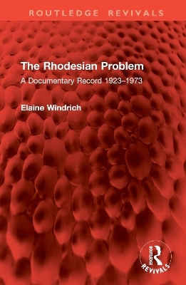 The Rhodesian Problem - Elaine Windrich