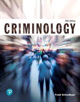 Criminology (Justice Series) - Frank Schmalleger